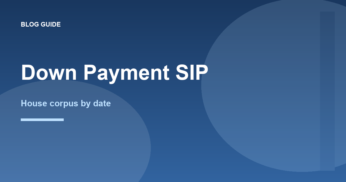 What are the top SIP calculators for planning a home down payment?